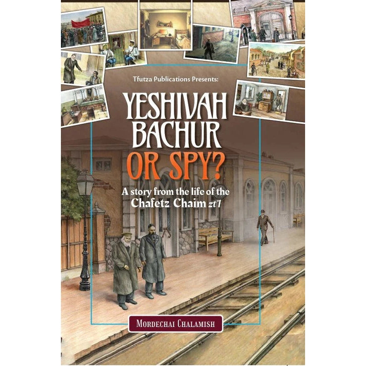 Yeshivah Bachur Or Spy? - A story from the life of the Chafetz Chaim {Books-Kids-Comics} Manchester Judaica