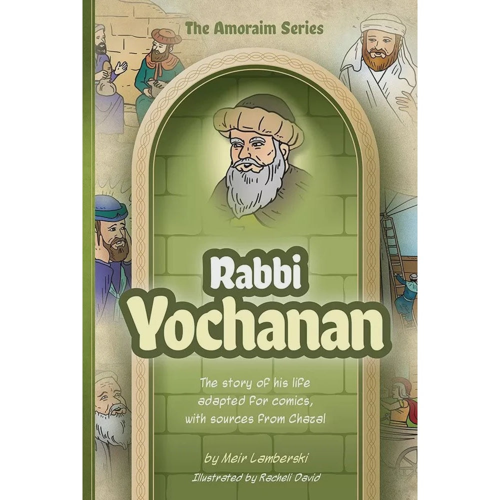 Amoraim Series: (Comic) Rabbi Yochanan {Books-Kids-Kids Sipurei Tzadikim} Manchester Judaica