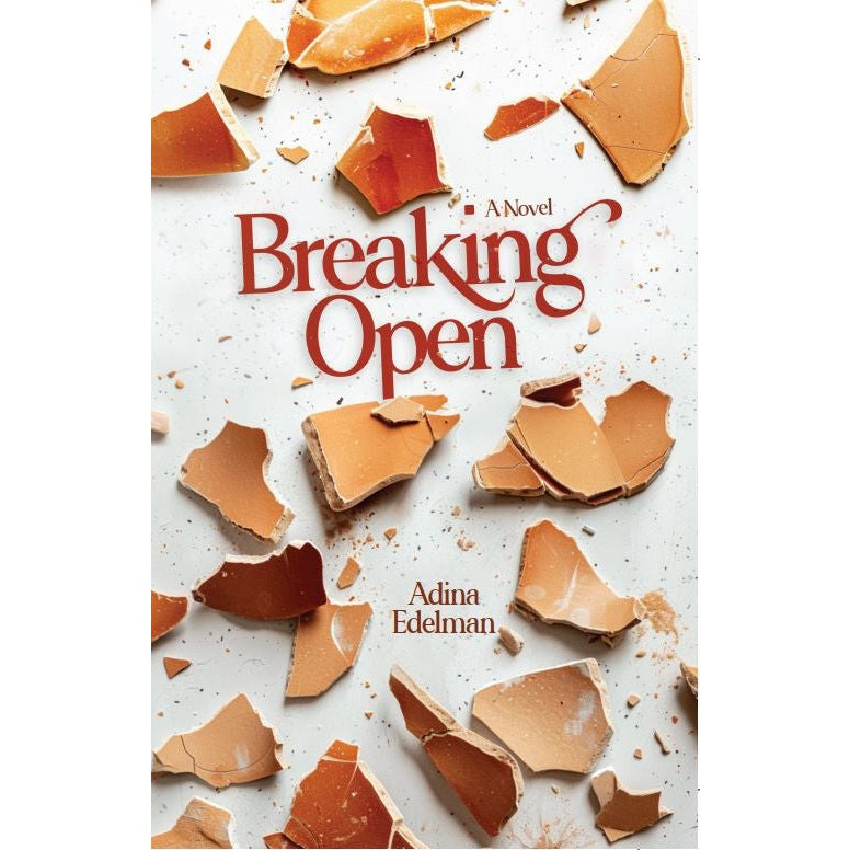 Breaking Open - A Novel {Books-English-Novel} Manchester Judaica
