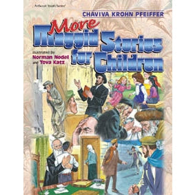 Artscroll: More Maggid Stories for Children by Chaviva Pfeiffer {Books-Kids-Kids Sipurei Tzadikim} Manchester Judaica