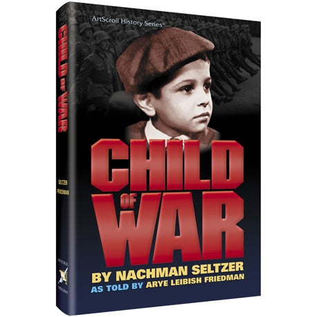 Child of War by Nachman Seltzer {Books-English-History} Manchester Judaica