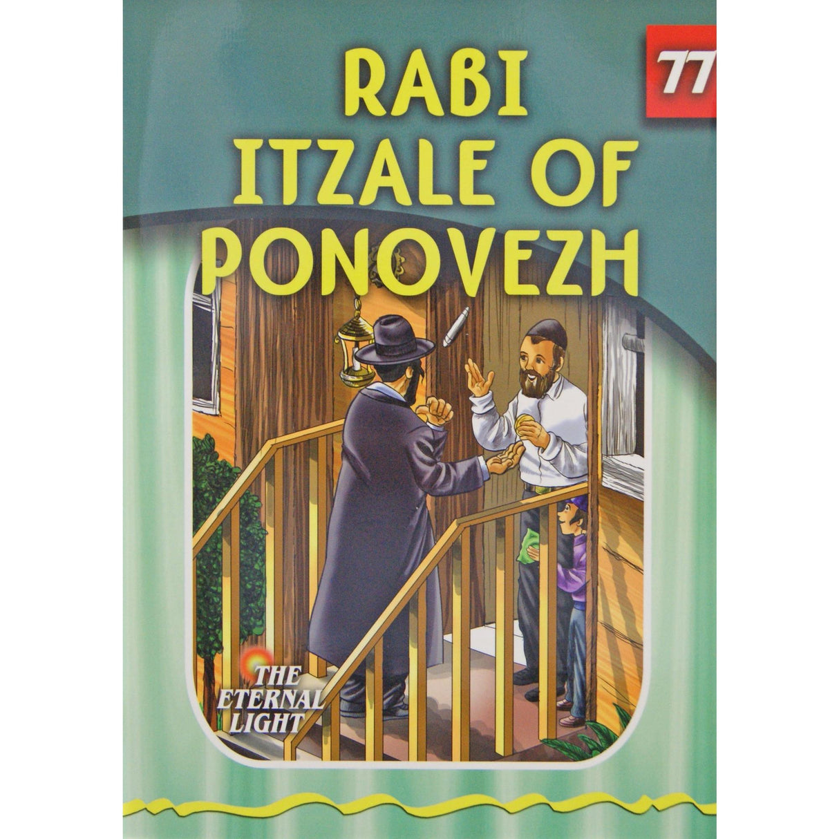 Rabi Itzale of Ponovezh (Eternal Light Series 77) {Books-Kids-Kids Sipurei Tzadikim} Manchester Judaica