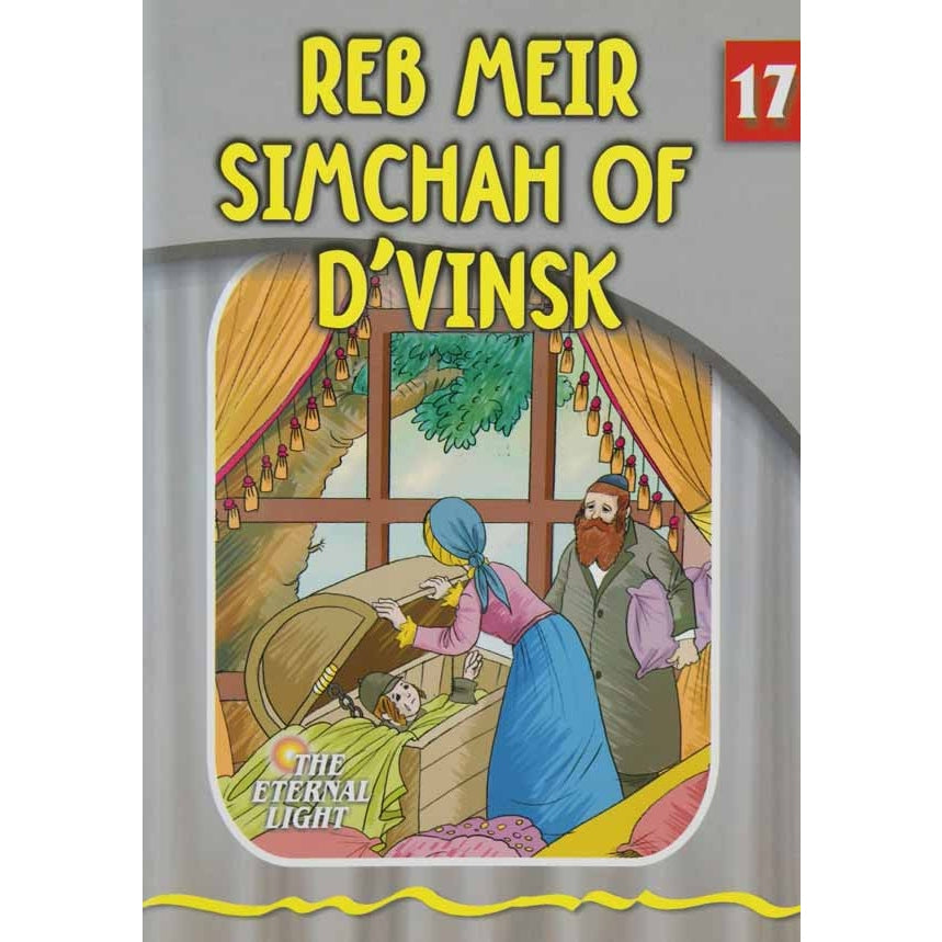Reb Meir Simcha of Dvinsk (Eternal Light Series 17) {Books-Kids-Kids Sipurei Tzadikim} Manchester Judaica