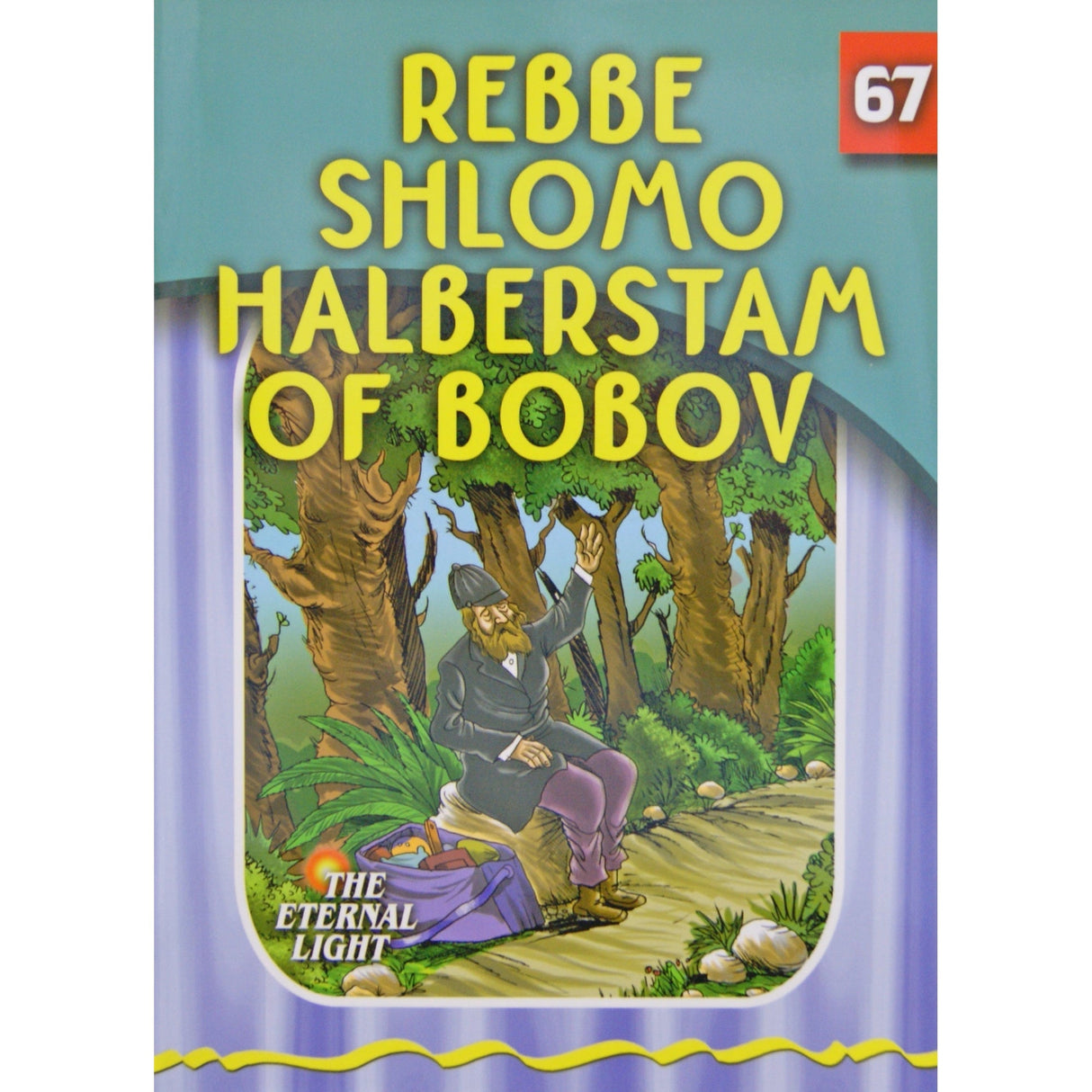 Rebbe Shlomo Halberstam of Bobov (Eternal Light Series 67) {Books-Kids-Kids Sipurei Tzadikim} Manchester Judaica