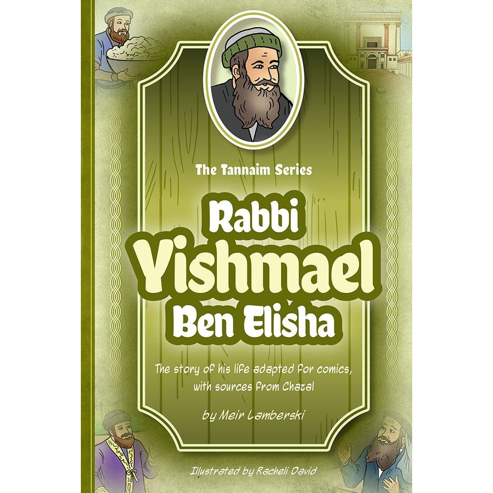 Tannaim Series: (Comic) Rabbi Yishmael Ben Elisha {Books-Kids-Comics} Manchester Judaica