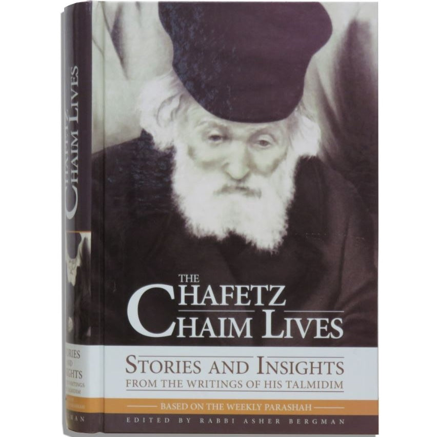 The Chafetz Chaim Lives - Based On The Weekly Parashah {Books-English-Parsha} Manchester Judaica