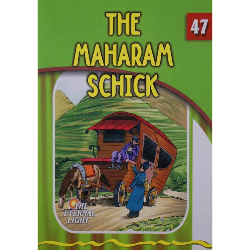 The Maharam Schick (Eternal Light Series 47) {Books-Kids-Kids Sipurei Tzadikim} Manchester Judaica