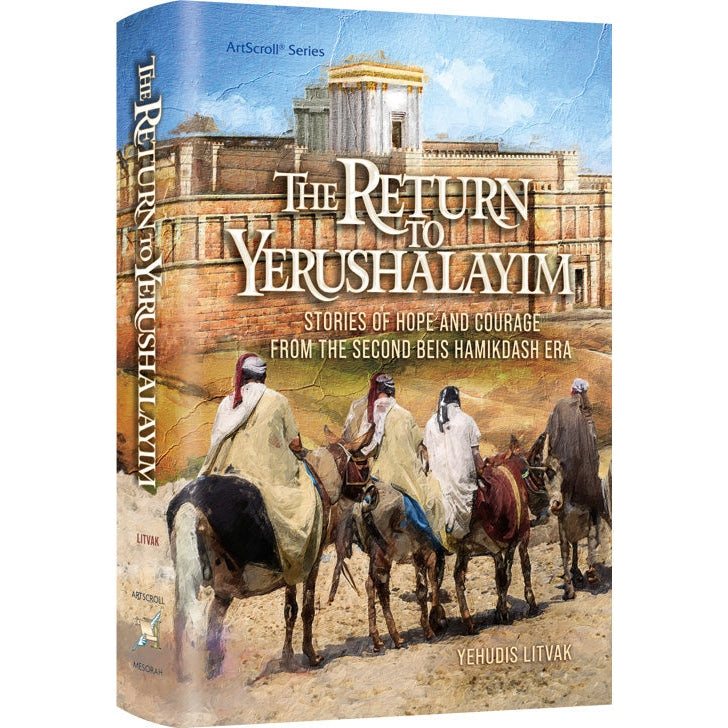 The Return to Yerushalayim - Stories From the Second Beis Hamikdash Era {Books-English-History} Manchester Judaica