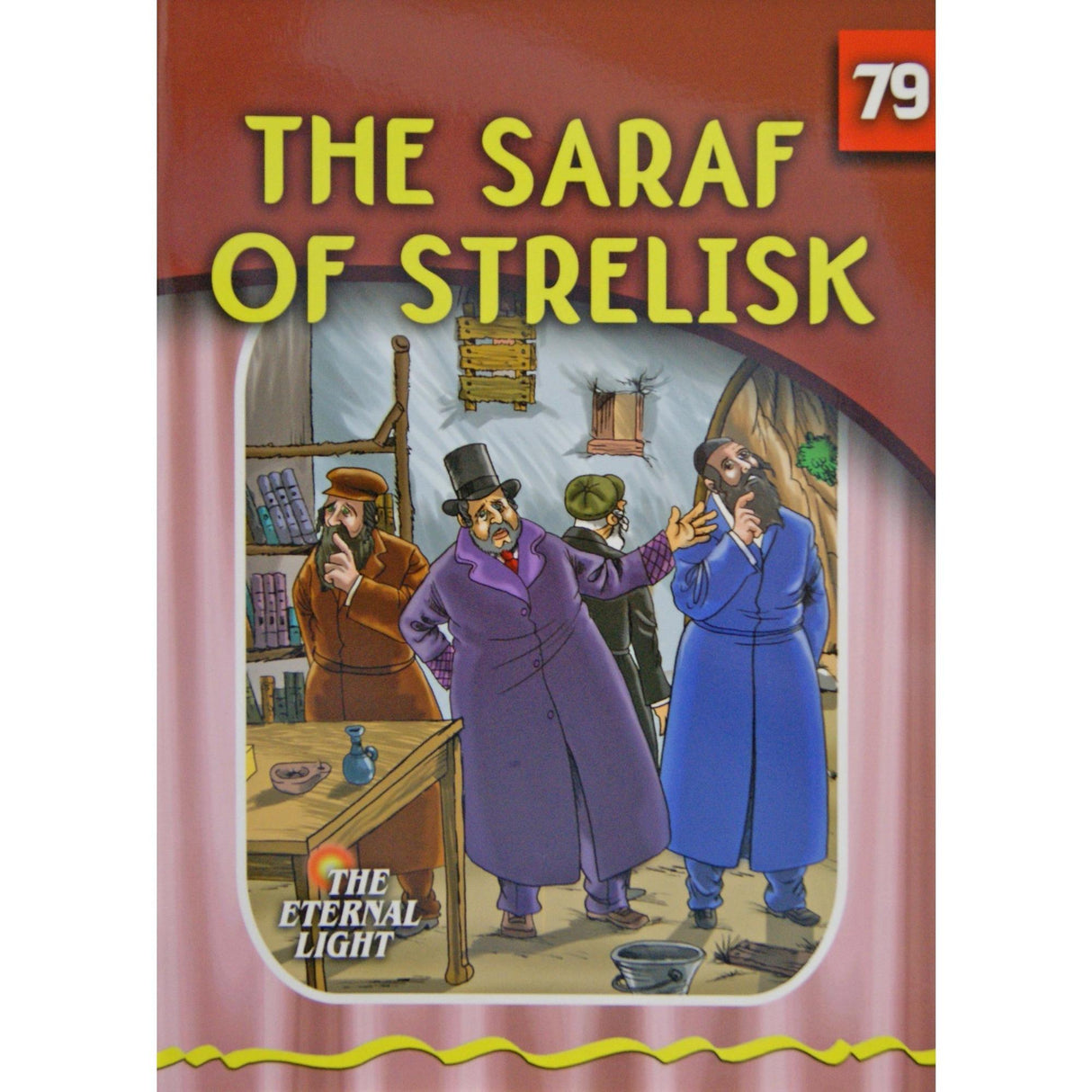 The Saraf of Strelisk (Eternal Light Series 79) {Books-Kids-Kids Sipurei Tzadikim} Manchester Judaica