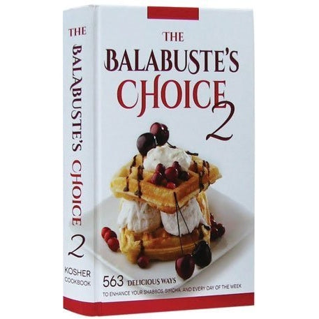 The Balabuste's Choice Kosher Cookbook 2