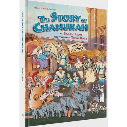 Artscroll: The Story of Chanukah by Sarah Leon