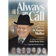 Always on Call - The life and times of Moreinu Dr. Raphael Moller