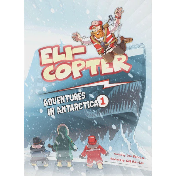 Eli-Copter - Adventures In Antarctica #1 - Comic