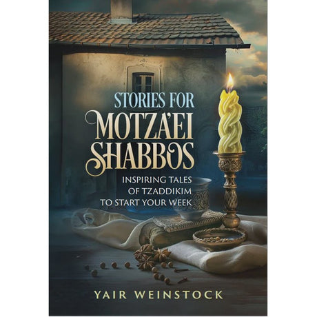 Stories for Motza'ei Shabbos Vol 1 Tishrei-Adar