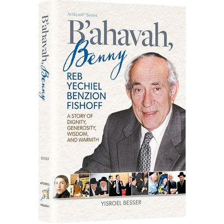 B’Ahavah, Benny - Reb Yechiel Benzion Fishoff {Books-English-Biography} Manchester Judaica