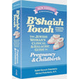 B'Sha'ah Tovah - Halachic Guide to Pregnancy and Childbirth Books-English-To be sorted 151174 Manchester Judaica