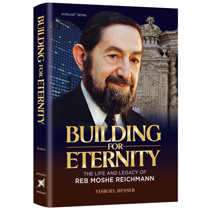 Building For Eternity - The Life And Legacy Of Reb Moshe Reichma {Books-English-Biography} Manchester Judaica