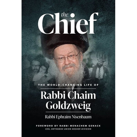 Chief - Life of R' Chaim Goldzweig Books-English-To be sorted 159032 Manchester Judaica