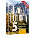 Living Emunah Volume 5 - Pocket Size Hard Cover {Books-English-Emunah And Bituchon} Manchester Judaica