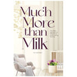 Much More Than Milk - Guide to Nursing (Revised) {Books-English-Dating And Marriage} Manchester Judaica