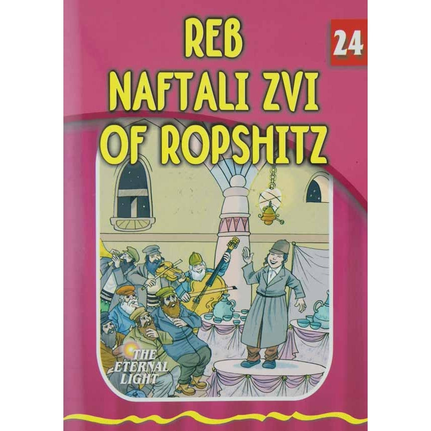 Reb Naftali Zvi of Ropshitz (Eternal Light Series 24) Books-English-To be sorted 131867 Manchester Judaica