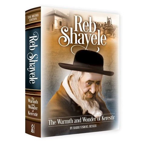 Reb Shayele (Kerestirer) Warmth & Wonder of Kerestir {Books-English-Biography} Manchester Judaica