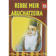 Rebbe Meir Abuchatzeira (Eternal Light Series 55) Books-English-To be sorted 137985 Manchester Judaica