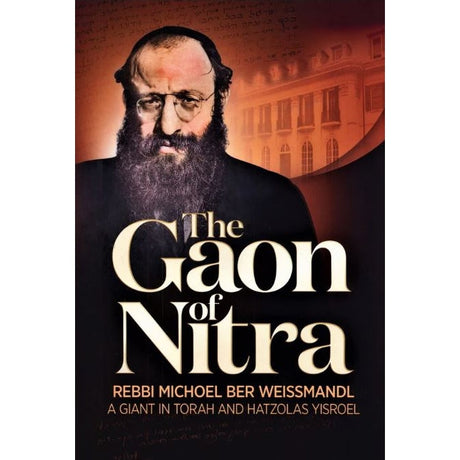 The Gaon of Nitra - Rebbe Michoel Ber Weissmandl {Books-English-Biography} Manchester Judaica