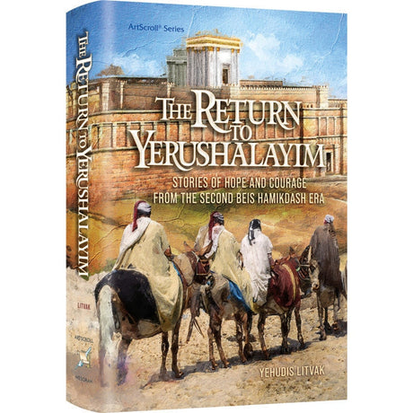 The Return to Yerushalayim - Stories From the Second Beis Hamikdash Era {Books-English-History} Manchester Judaica